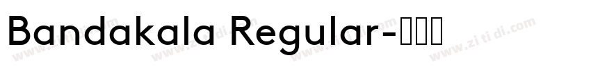 Bandakala Regular字体转换
